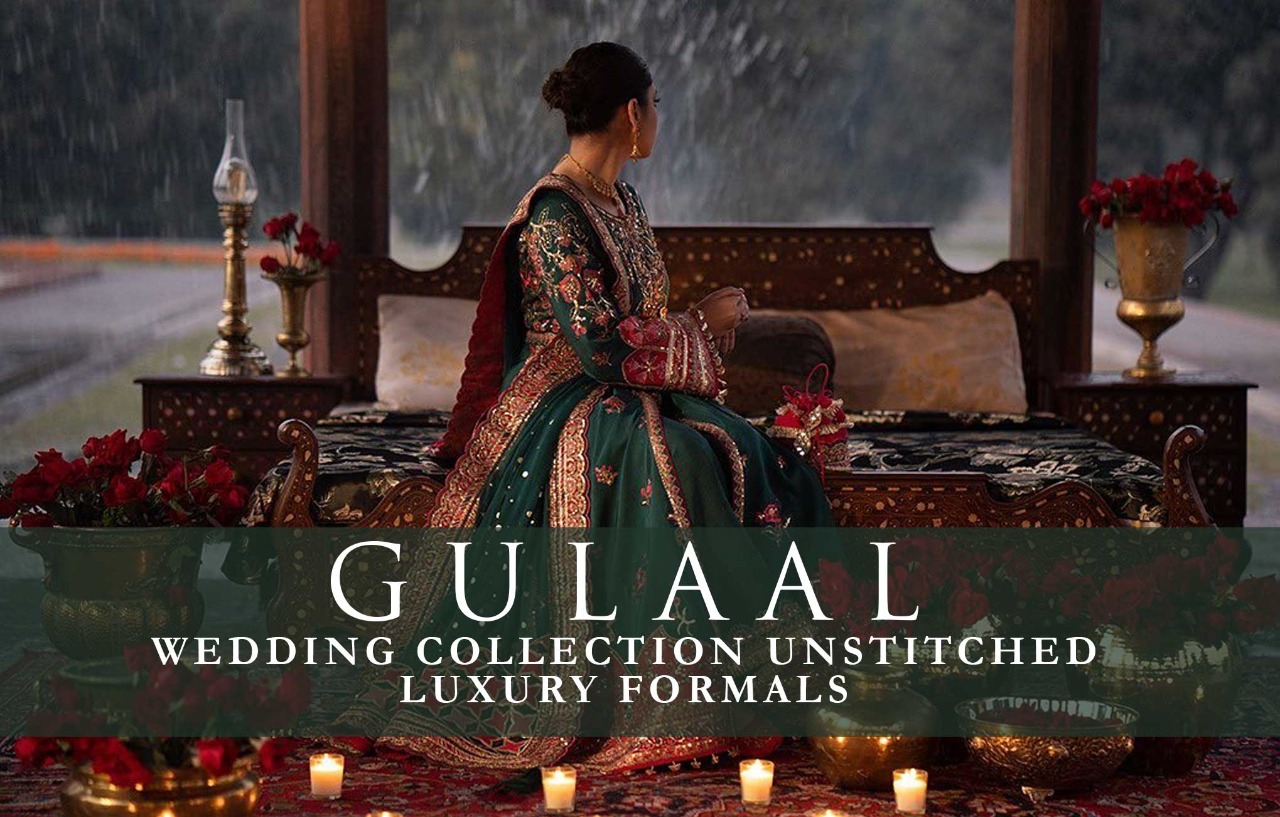 Gulaal Unstitched Wedding Collection- Communicate With The Style!