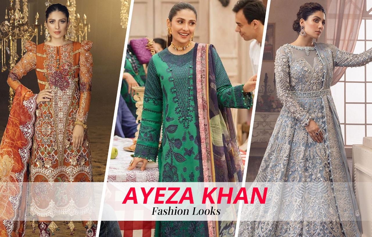 Ayeza Khan Fashion Looks