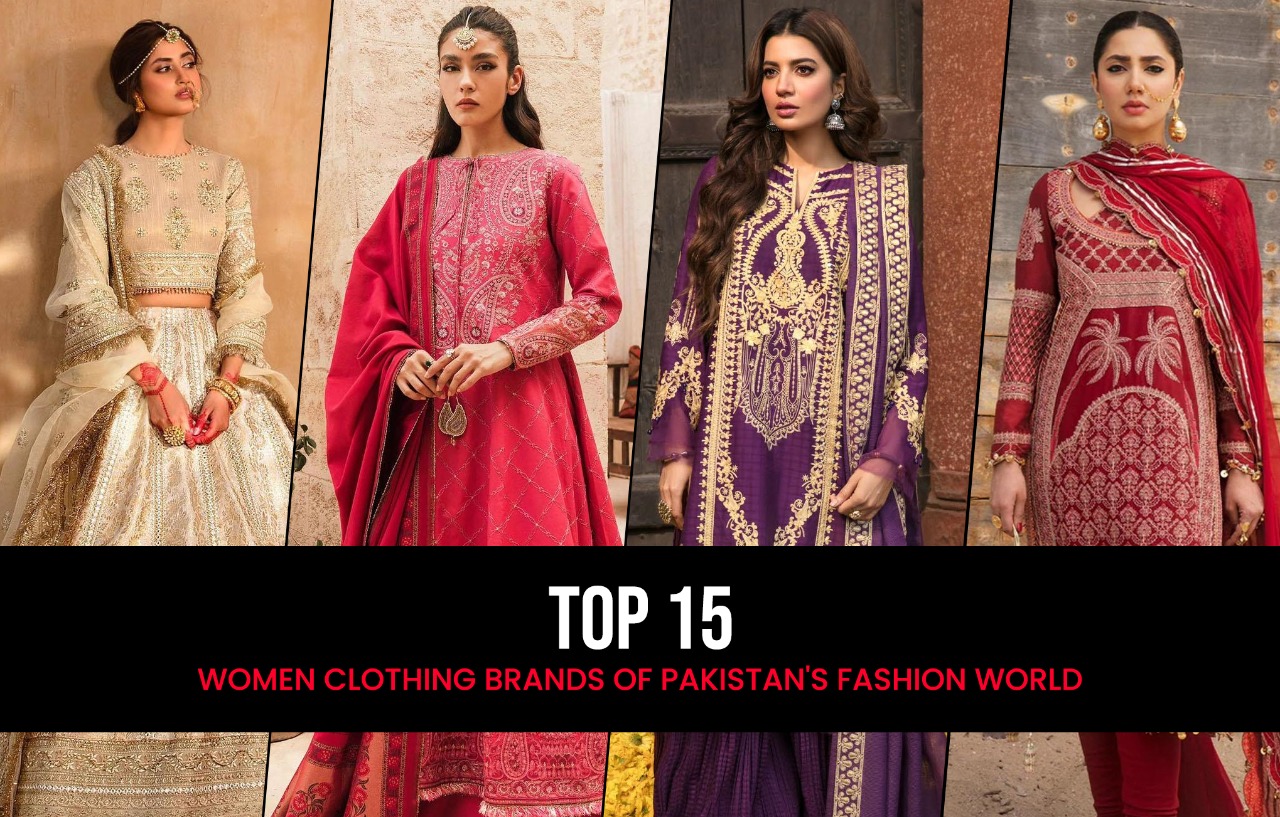 TOP 15 WOMEN CLOTHING BRANDS OF PAKISTAN FASHION WORLD