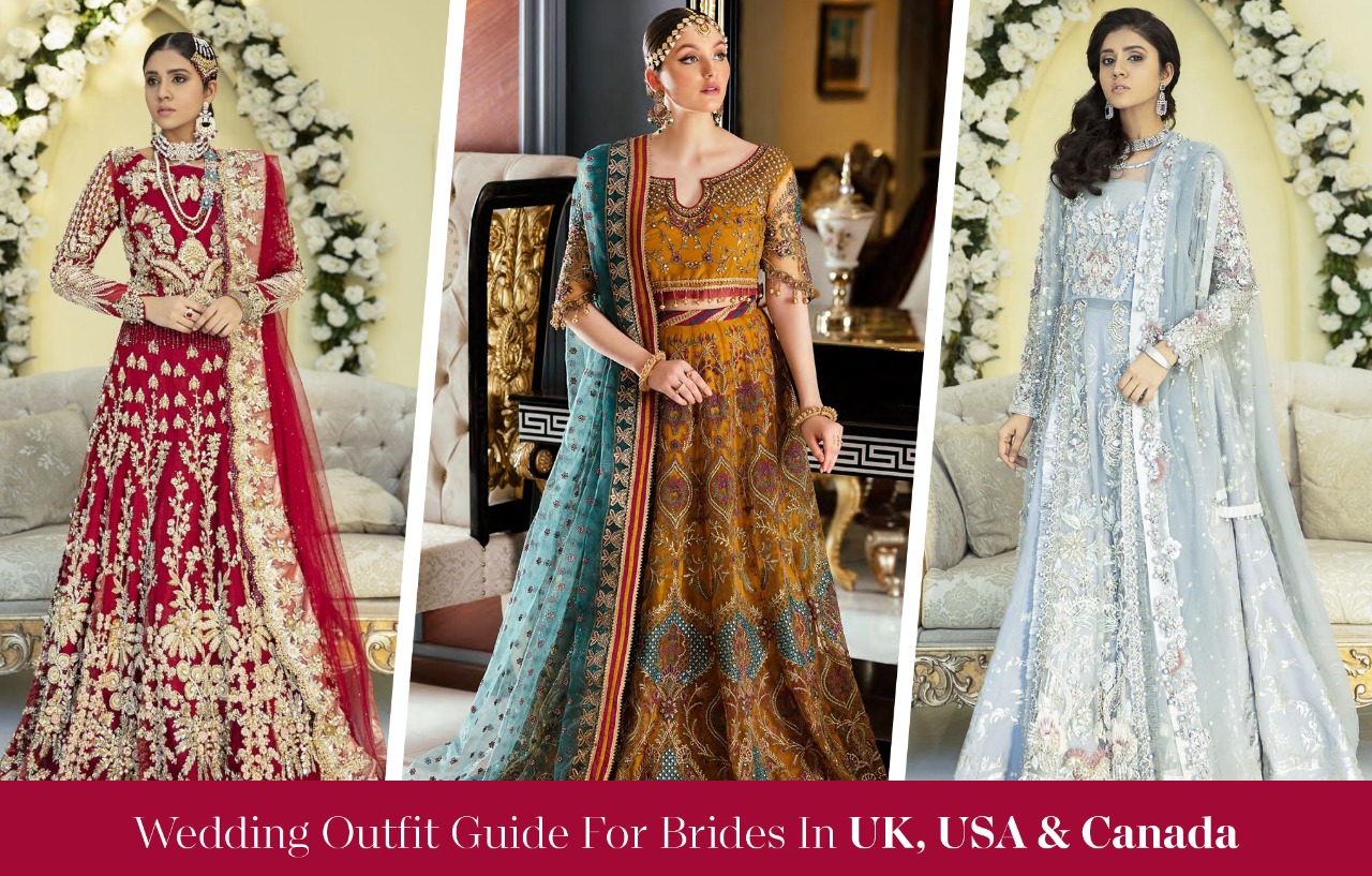 Wedding Outfit Guide For Brides In UK, USA & Canada