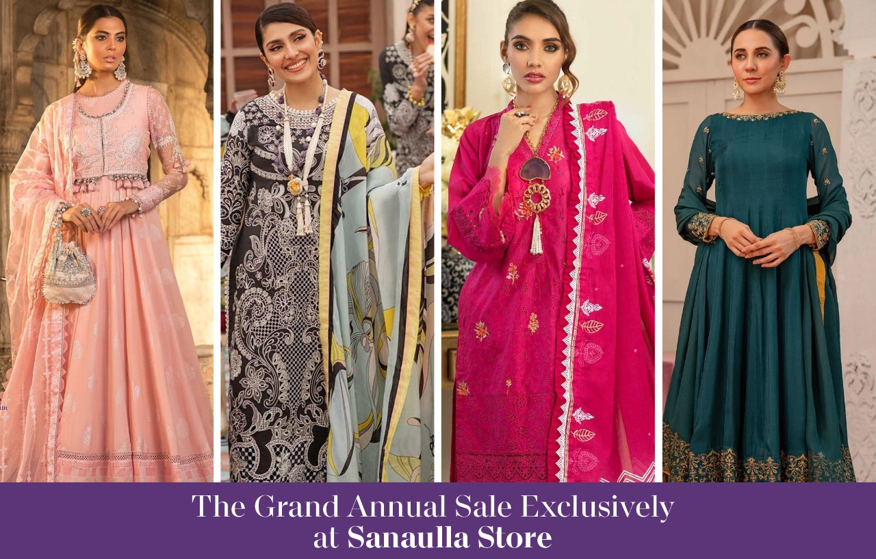 The Grand Annual Sale Exclusively at Sanaulla