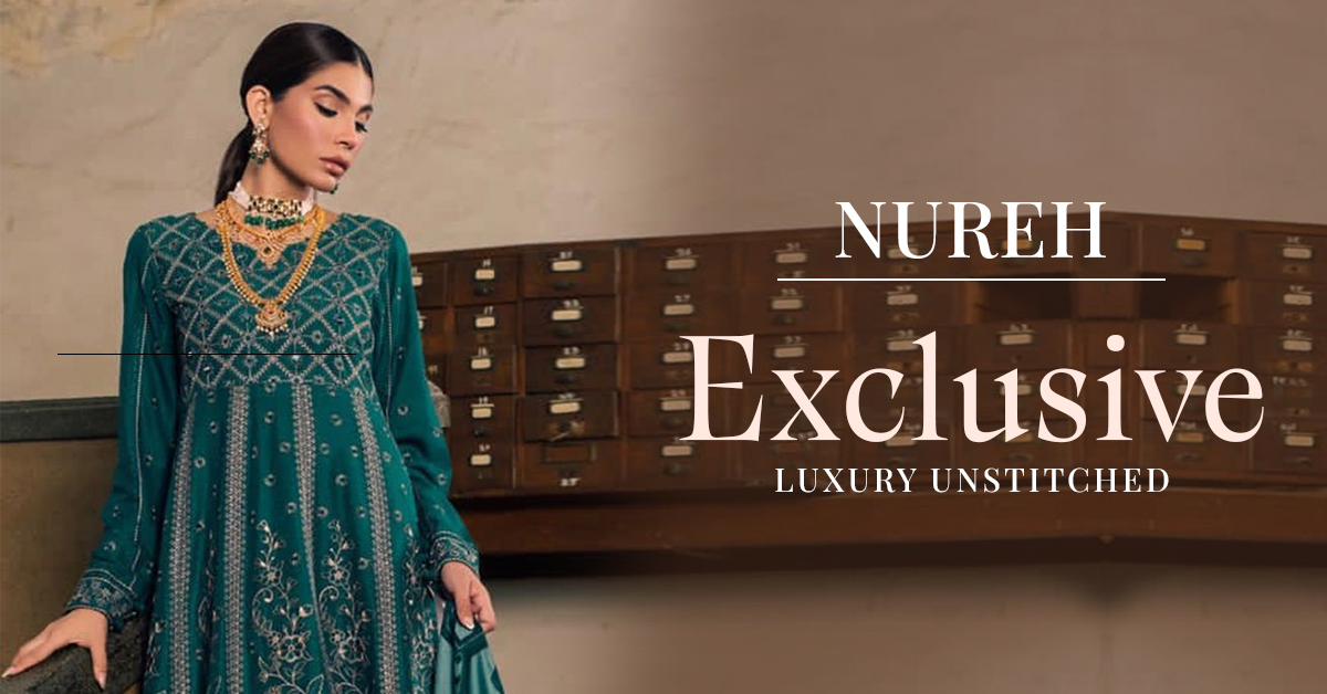 Nureh Exclusive Luxury Unstitched