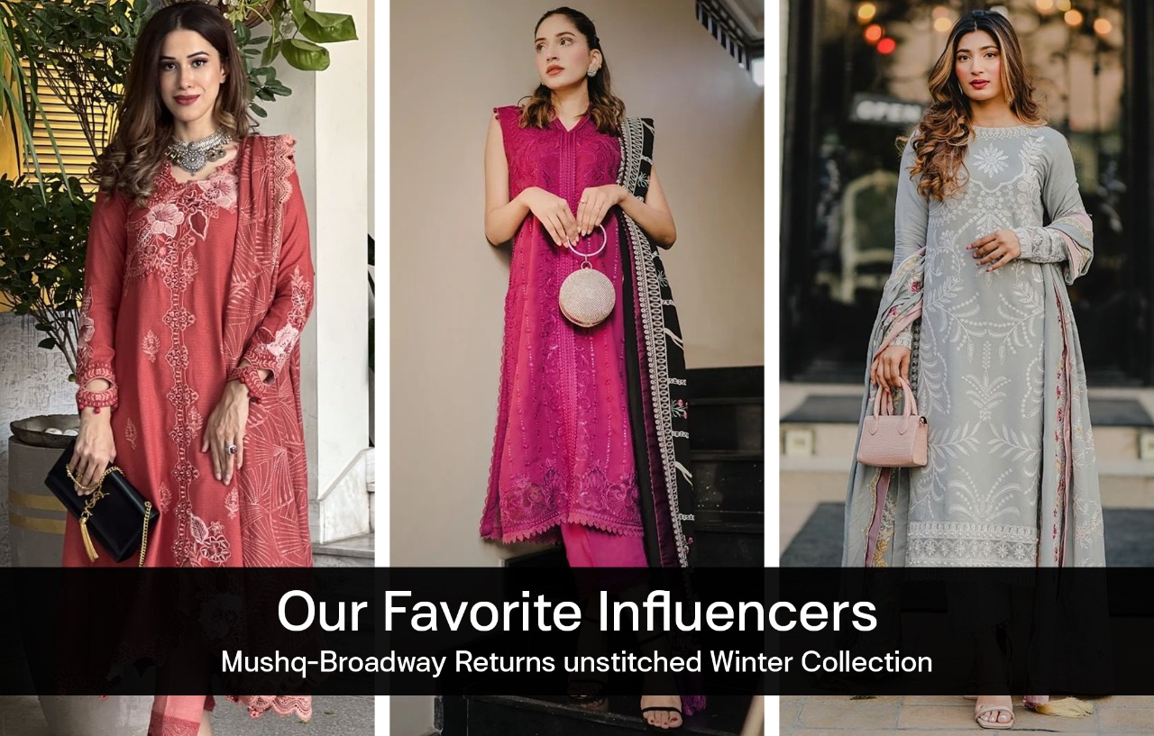 Our Favorite Influencers in Mushq Broadway Returns Unstitched Winter Collection