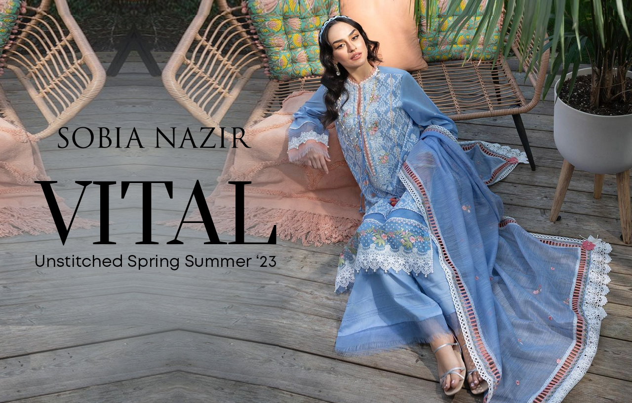 Sobia Nazir Unstitched SpringSummer ‘23 VITAL Collection