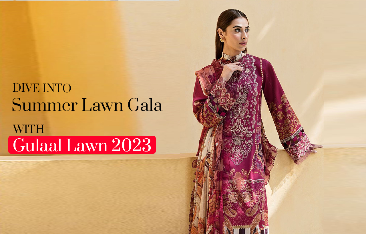 Dive Into Summer Lawn Gala With Gulaal Lawn 2023